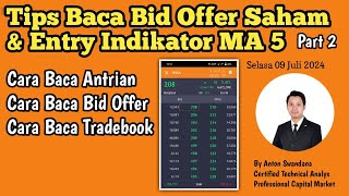 Tips Baca Bid Offer Saham  Entry Dengan Indikator MA5 Part 2  Bid Ask saham  Baca Antrian Saham [upl. by Leodora]