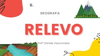 Classificação dos Relevos  Geobrasil Prof Rodrigo Rodrigues [upl. by Beaufert]