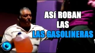 Poniendo en evidencia como roban las gasolineras en México [upl. by Weksler]