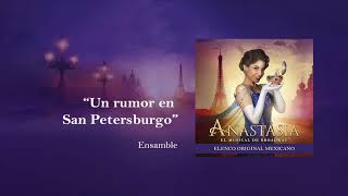 Un rumor en San Petersburgo  Anastasia El Musical México [upl. by Amled597]