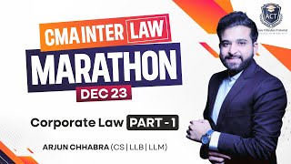 CMA INTER LAW MARATHON AND REVISION  CORPORATE LAW MARATHON  BY ARJUN CHHABRA [upl. by Abrahamsen]