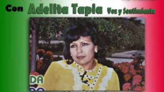 Adelita Tapia  Carta de luto Ranchera [upl. by Aniuqal659]