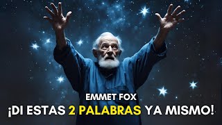 ¿Quieres SER MILLONARIO Di estas 2 PALABRAS YA MISMO  Emmet Fox [upl. by Nonah]