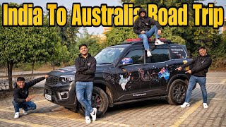 India To Australia By Road 2024 😍 Mahindra ScorpioN EP1 [upl. by Ajed]