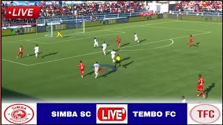 🔴LIVE Simba vs Tembo FC  Full Stream Kombe la Shirikisho TanzaniaAzam Sports Federation Cup2024 [upl. by Ddal]