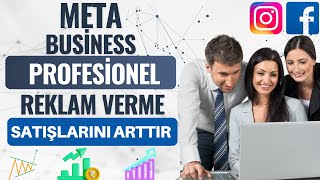 Meta Business Manager ile Profesyonel Reklam Stratejileri İnstagram ve Facebook Reklamları [upl. by Lawrence]