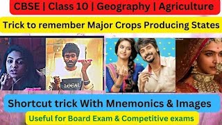 Agriculture Class 10  Tricks to remember major Crops  Major Crops in India CBSE NCERT [upl. by Myers]