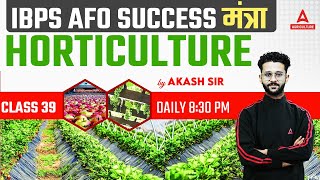 IBPS AFO 2023  Basic Of Horticulture Class 39  Horticulture By Akash sir [upl. by Aonian821]