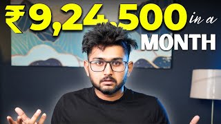 How I made 924 LAKHS in a Month 🤔 [upl. by Hose]