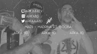 Maes  Madrina ft Booba 8D AUDIO [upl. by Merfe879]