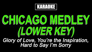 Karaoke  Chicago Medley Lower Key [upl. by Rasec313]