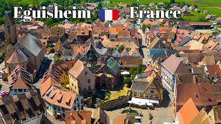 Eguisheim France  Most Beautiful Villages of France  Journey Through Alsace’s Wine Heartland [upl. by Sivia586]