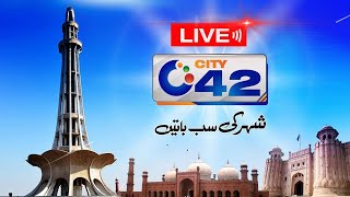 City42 LIVE  Latest Lahore News  Latest Lahore Breaking  Headlines Bulletin amp News 247 [upl. by Ngo287]