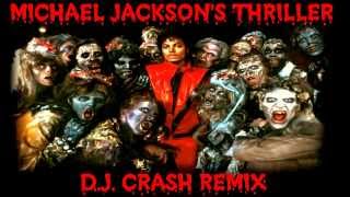 Thriller DJ Crash Remix  Michael Jackson [upl. by Cung196]