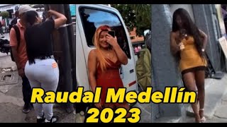 MEDELLÍN RIGHT ROUTE  RAUDAL tour in EL CENTRO october 2023  EXOTICs 🍑in downtown medallo [upl. by Saunder]