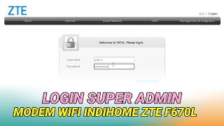 Cara Login Super Admin Modem Indihome ZTE F670L [upl. by Rosenbaum257]