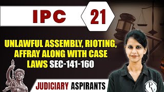 IPC 21  Unlawful Assembly Rioting Affray Along With Case Laws  Major Law  CLAT LLB amp Judiciary [upl. by Lazos]