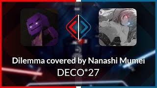 Beat Saber  Nolanimations  DECO27  Dilemma Nanashi Mumei Cover Ex FC SS 1  SS 9646 [upl. by Decca226]