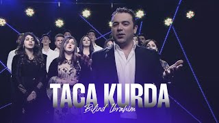 Bilind Ibrahim  Taca Kurda [upl. by Enidualc]