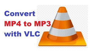 How To Convert MP4 to MP3 with VLC Media Player [upl. by Modnarb]