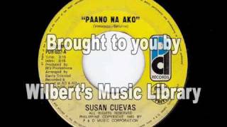 PAANO NA AKO 1983  Susan Cuevas [upl. by Enirehtahc556]