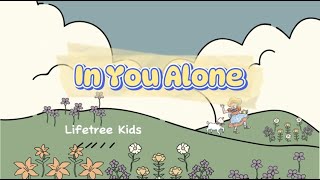 In You Alone Lyrics Video [upl. by Schilling]