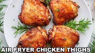 Air Fryer Chicken Thighs 25Minute Recipe [upl. by Animar963]