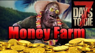 Best passive way to make money in 7 Days to Die no exploit [upl. by Ahsitniuq]