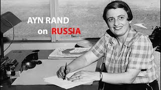 Ayn Rand on Russia [upl. by Llennor]