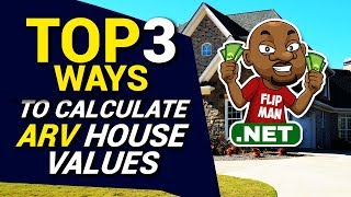 Top 3 Ways to Calculate ARV House Values Step by Step Free Online  Wholesaling Houses for Beginners [upl. by Boser]