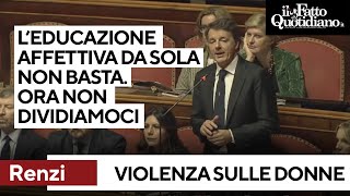 Violenza sulle donne Renzi quotLeducazione affettiva da sola non bastaquot [upl. by Weisbrodt186]