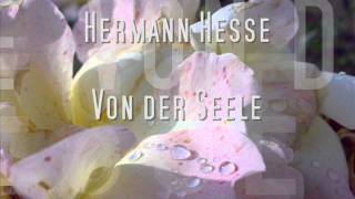 Hermann Hesse  Von der Seele [upl. by Notlem]