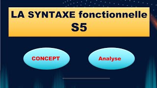 Syntaxe s5 analyse fonctionnelle [upl. by Tnarb]