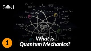 What Is Quantum Mechanics amp Hows It Different From Classical Mechanics  Quantum Physics Lectures [upl. by Nonnahsal]