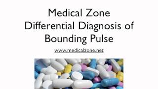 Medical Zone  Differential Diagnosis of Bounding Pulse [upl. by Eciram]