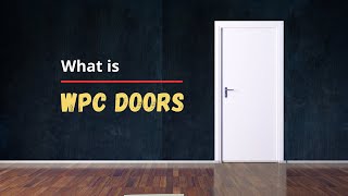 Understanding WPC Doors  What You Need To Know  WPC Doors Full Form  Eezee Board [upl. by Marsland]