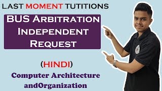 BUS Arbitration Independent Request  COA Lectures in Hindi [upl. by Gorden53]