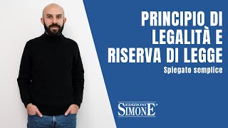 Diritto Penale spiegato semplice Principio di legalità e riserva di legge [upl. by Anoli]