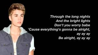 Justin Bieber  Be Alright Lyrics [upl. by Harvie97]