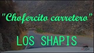 Los Shapis  Chofercito carretero LYRICS [upl. by Oivatco]