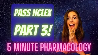 5 Minute Pharmacology Part 3 Studied Pharmacology Only 15 Days and Passed NCLEX [upl. by Dominy498]