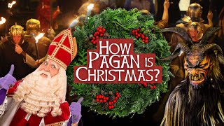 How Pagan is Christmas [upl. by Enelrae]