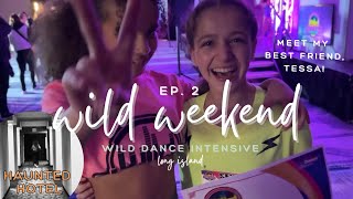 Wild Weekend Ep 2  Wild Dance Intensive Long Island  dance convention vlog [upl. by Remmer]