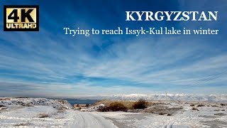 Trying to reach IssykKul lake in winter 4K [upl. by Ecerahc]