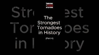 The Strongest Tornadoes in History  Part 4  shorts short [upl. by Mcgee511]