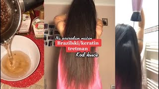 BrazilskiKeratinski tretman za kosu kod kuće [upl. by Staci145]