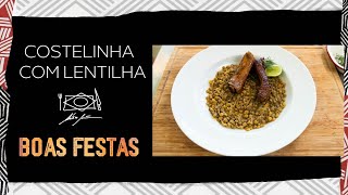 Receita para Virada do ANO  Costelinha com Lentilha por Alex Atala [upl. by Ahsinawt]