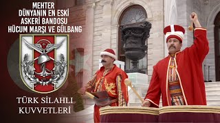 Mehter Dünyanın En Eski Askeri Bandosu  Hücum Marşı ve Gülbang [upl. by Eelloh]