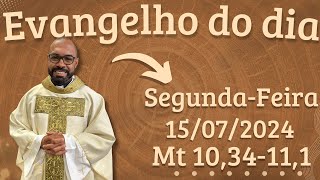 EVANGELHO DO DIA –15072024  HOMILIA DIÁRIA – LITURGIA DE HOJE  EVANGELHO DE HOJE PADRE GUSTAVO [upl. by Sturdivant]