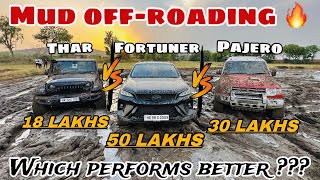 Thar Vs Fortuner Vs Pajero  Mud Offroading🔥  PanwarBrothers की Pajero Fail❌ Hogyi आज तो 😱 [upl. by Maribeth]